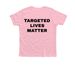 Targeted Lives Matter Campaign, a Neon Pink Premium Youth Tee (back-view)