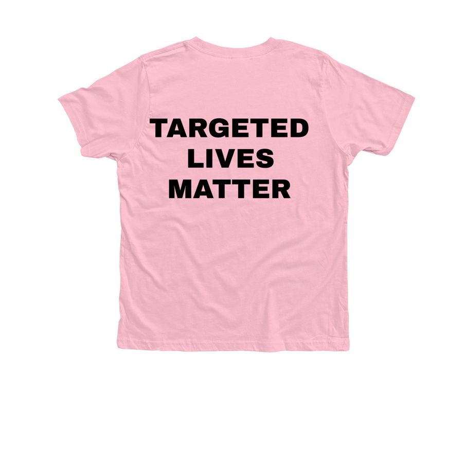 Targeted Lives Matter Campaign, a Neon Pink Premium Youth Tee