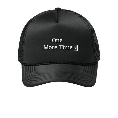 One More Time (Hats), a Deep Black Printed Foam Trucker Hat