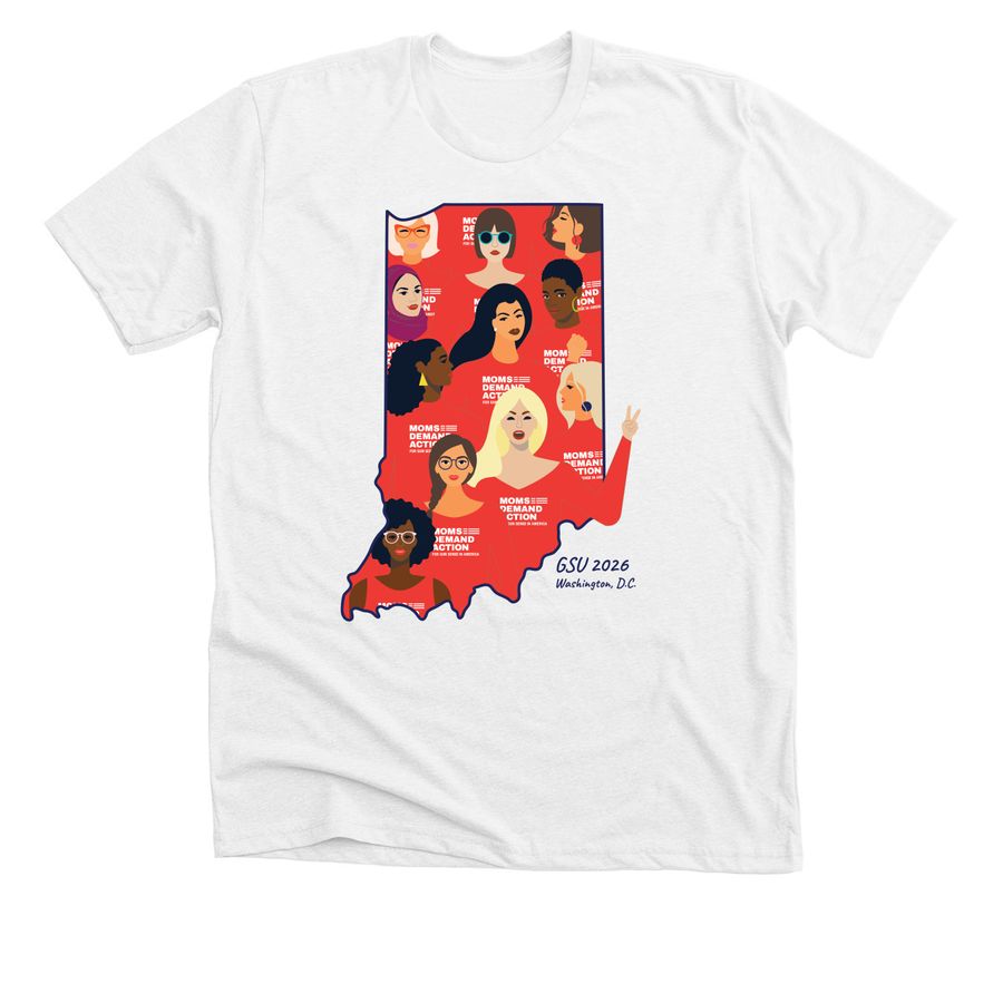 Indiana Moms Demand Action: GSU 2026, a Solid White Blend Premium Unisex Tee