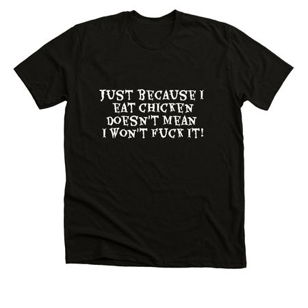 Chicken, a Solid Black Blend Premium Unisex Tee