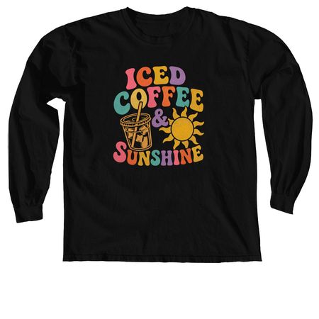 Iced Coffee & Sunshine&nbsp;, a Black Comfort Colors Long Sleeve Tee