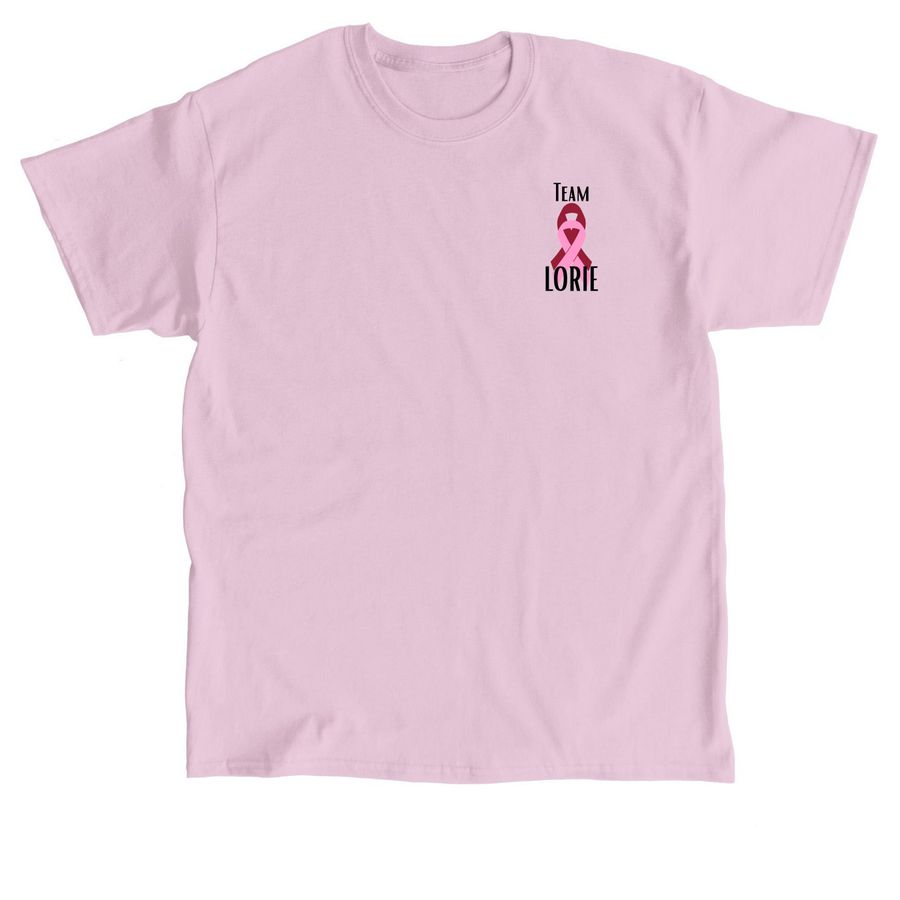 Team Lorie&nbsp;, a Light Pink Classic Unisex Tee