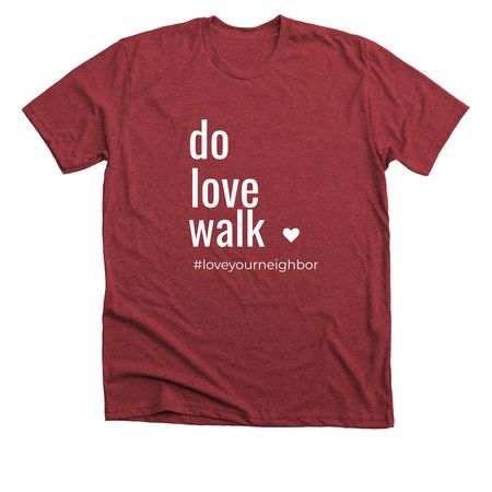 Love Your Neighbor, a Heather Canvas Red Premium Unisex Tee