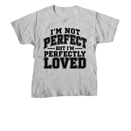 Perfectly Loved, a Sport Grey Youth Unisex Tee