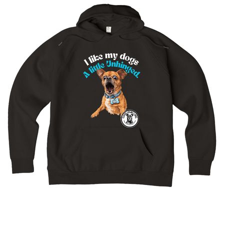 I like my dogs a little unhinged, a Deep Black Allmade Organic CVC Pullover Hoodie