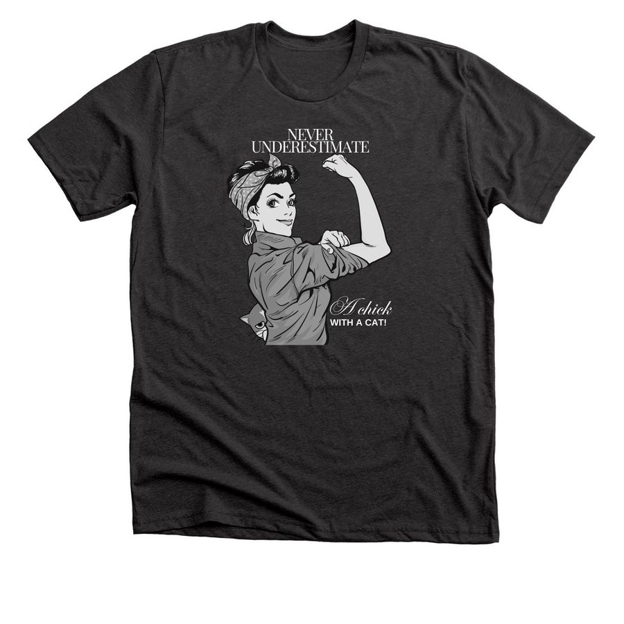 Never Underestimate a Chick with a Cat!, a Dark Grey Heather Premium Unisex Tee