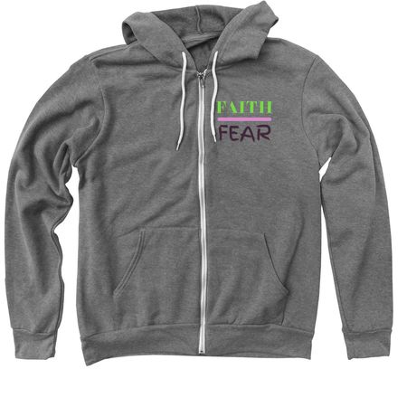 Faith Over Fear Jacket, a Deep Heather Zip Up Hoodie
