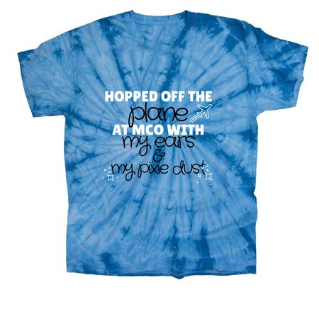 Hopped off the Plane, a Baby Blue Classic Tie Dye Tee