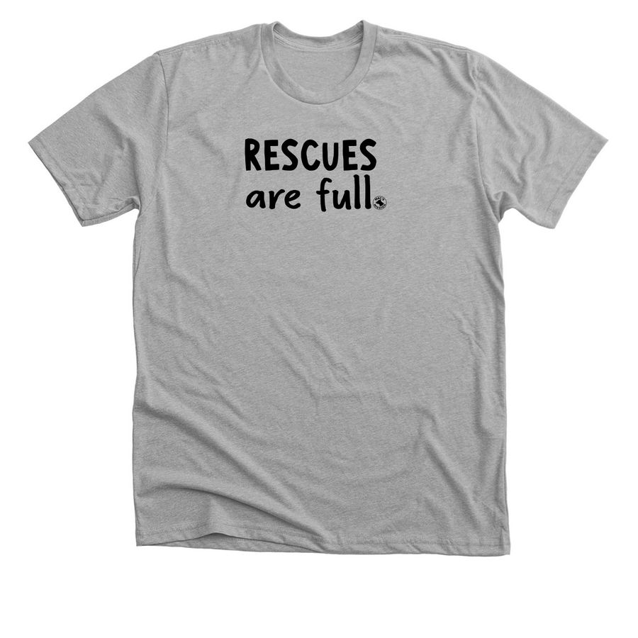 Mac's Mission "Rescues are full", a Athletic Heather Premium Unisex Tee