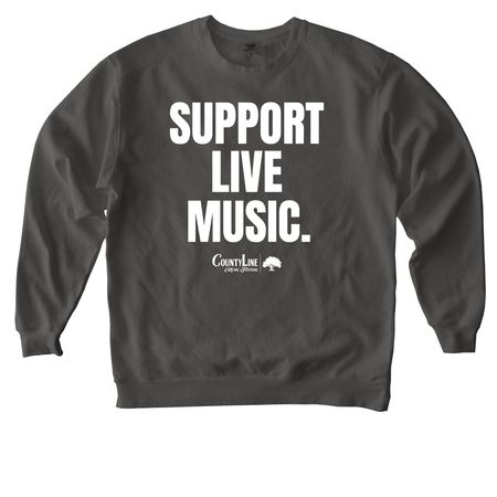 Support Live Music (White Text), a Pepper Comfort Colors Crewneck Sweatshirt