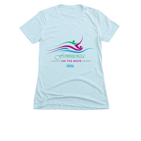 Feminenza on the Move: 2026, a Ice Blue Women's Slim Fit Tee