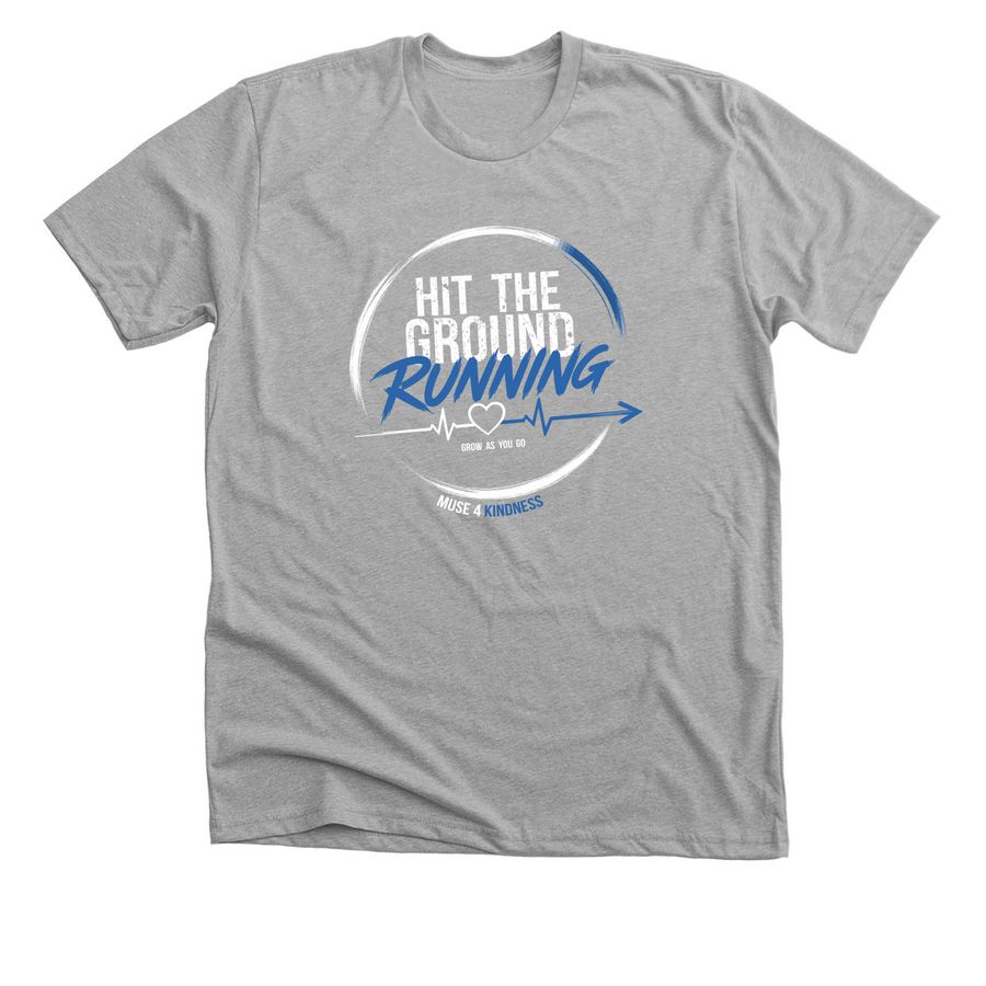 Hit the Ground Running - Muse4Kindness, a Athletic Heather Premium Unisex Tee