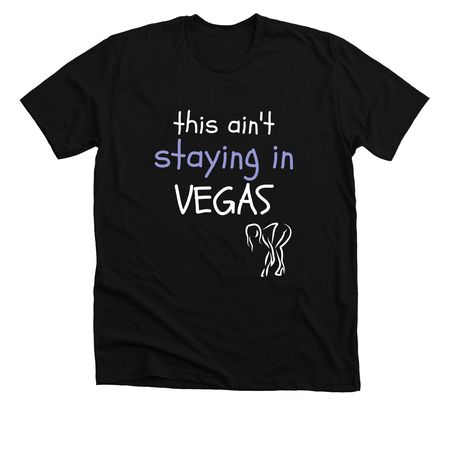 This Ain't Staying In Vegas Nurse Kimi&nbsp;, a Solid Black Blend Premium Unisex Tee