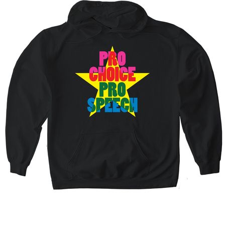 Pro Choice. Pro Speech.&nbsp;, a Black Gildan Softstyle Pullover Hoodie