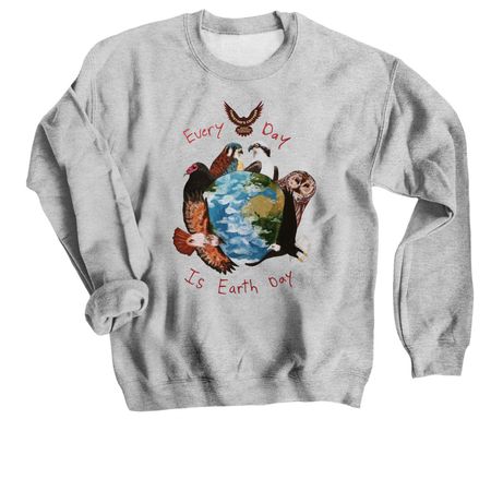 Every Day is Earth Day, a Sport Grey Crewneck Sweatshirt