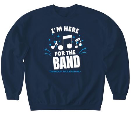 Here for the Band, a Navy Softstyle Crewneck Sweatshirt