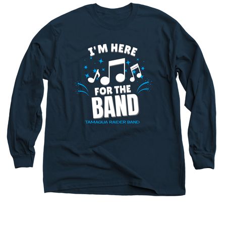 Here for the Band, a Navy Classic Long Sleeve Tee
