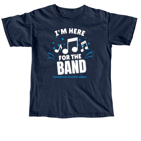 Here for the Band, a True Navy Comfort Colors Unisex Tee