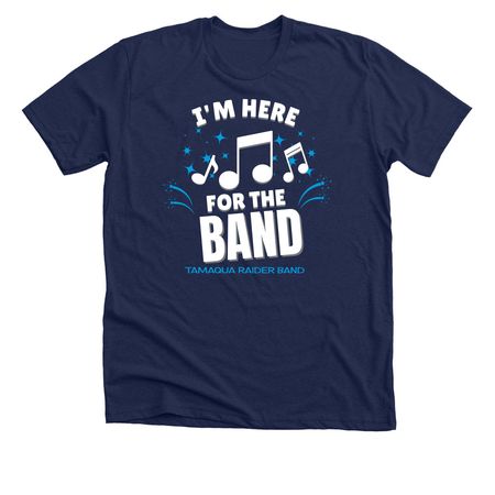 Here for the Band, a Solid Navy Blend Premium Unisex Tee