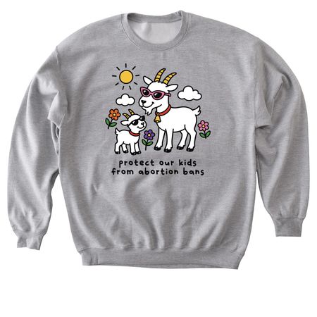 Protect our Kids From Abortion Bans, a Sport Grey Softstyle Crewneck Sweatshirt