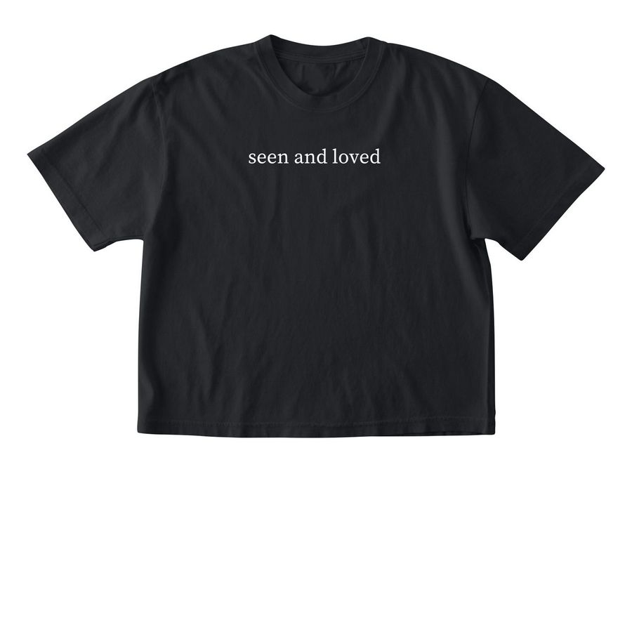 seen and loved t-shirt in white, a Black Comfort Colors Boxy Tee