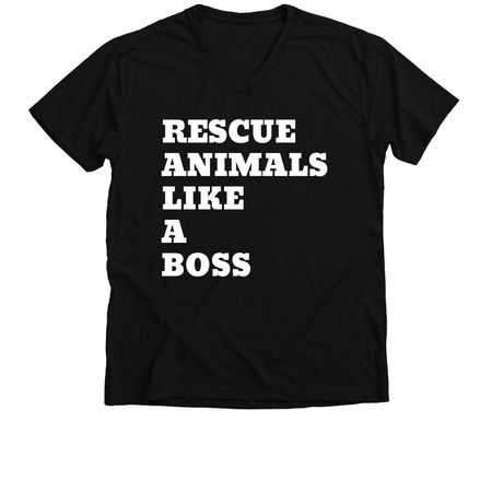 Rescue Animals Like a Boss, a Solid Black Blend Premium V-Neck Tee