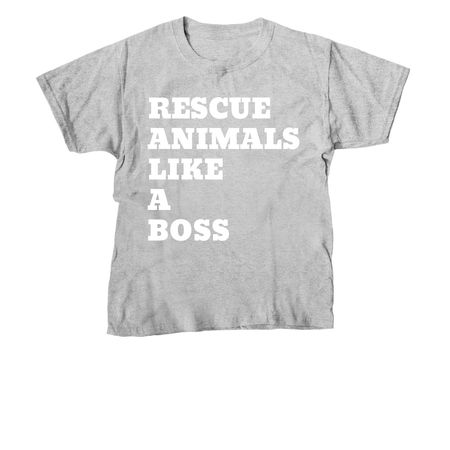 Rescue Animals Like a Boss, a Sport Grey Youth Unisex Tee