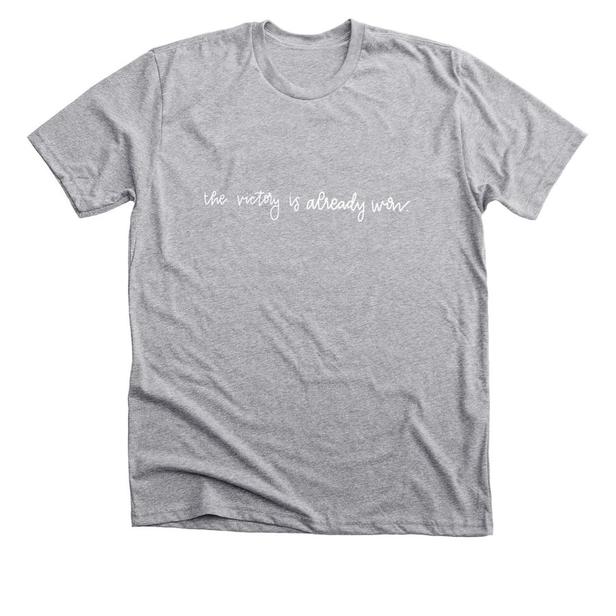 The Victory is Already Won Tee, a Athletic Heather Premium Unisex Tee