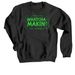 Whatcha Makin' Goo, a Black Crewneck Sweatshirt