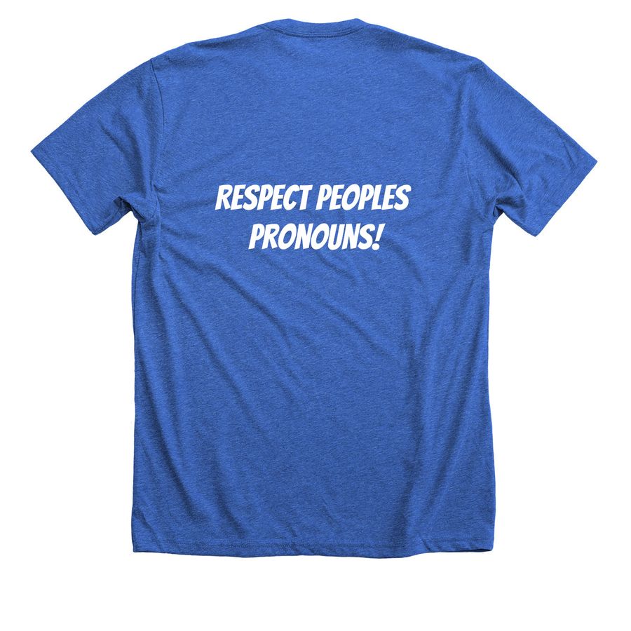 My Pronouns Shirt (He/Him), a Heather True Royal Premium Unisex Tee (back-view)