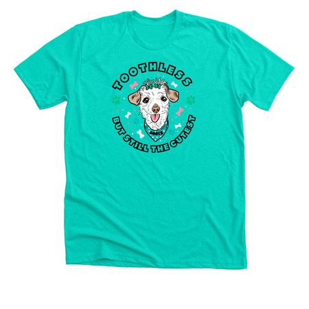 SDS - Toothless But Still the Cutest / Dodie, a Heather Sea Green Premium Unisex Tee