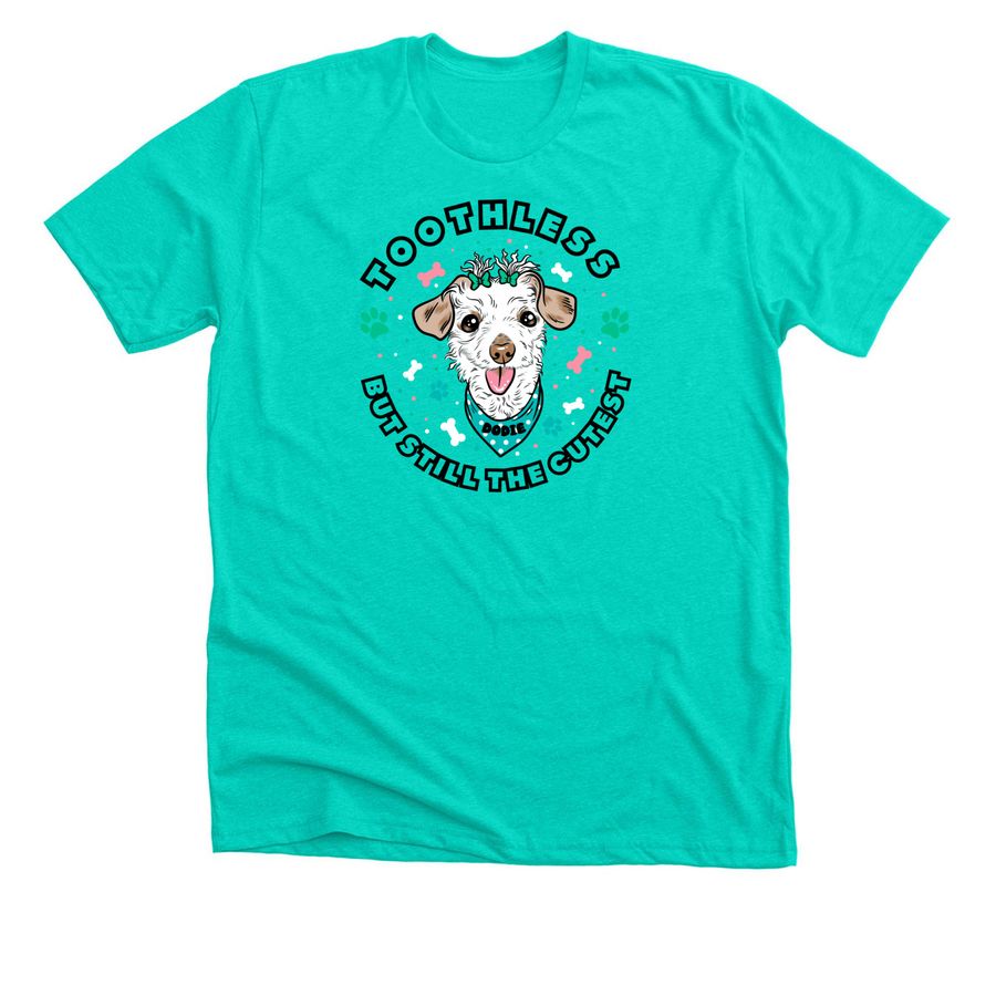 SDS - Toothless But Still the Cutest / Dodie, a Heather Sea Green Premium Unisex Tee