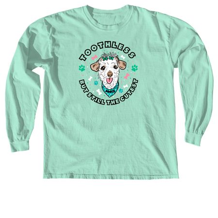 SDS - Toothless But Still the Cutest / Dodie, a Island Reef Comfort Colors Long Sleeve Tee