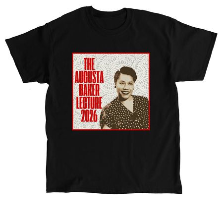 The 7th Annual Augusta Baker Lecture, a Black Classic Unisex Tee