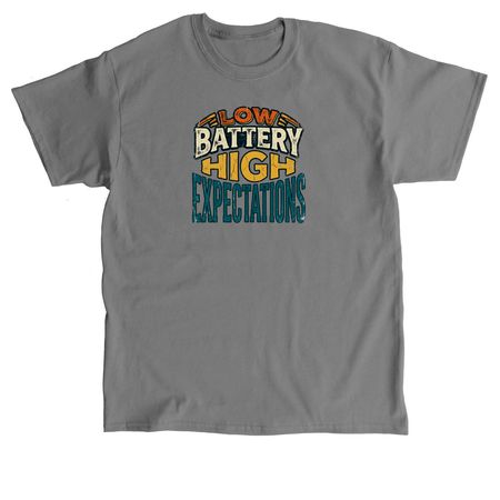 Low Battery High Expectations Vintage T-Shirt, a Charcoal Classic Unisex Tee