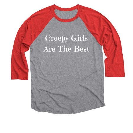 Creepy Girls (White Lettering), a Red and Premium Heather 3/4 Sleeve Baseball Tee