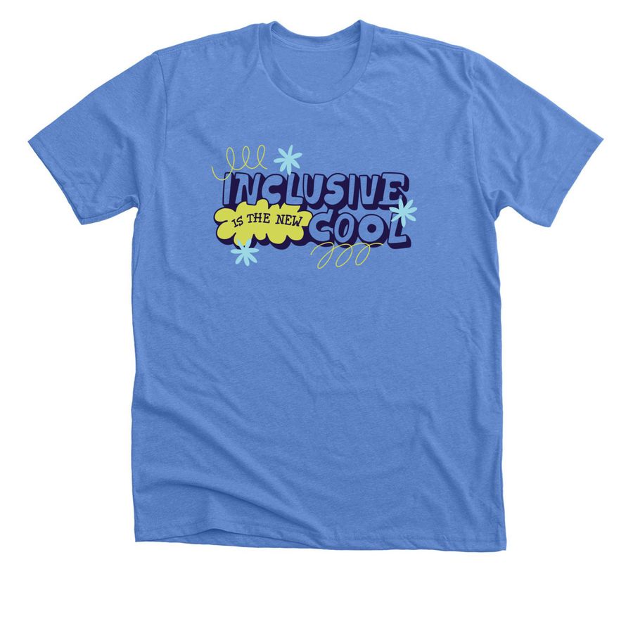 Inclusive is the New Cool, a Heather Columbia Blue Premium Unisex Tee