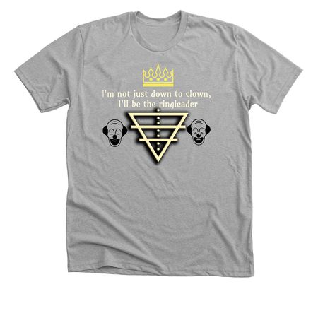Down to Clown?, a Athletic Heather Premium Unisex Tee
