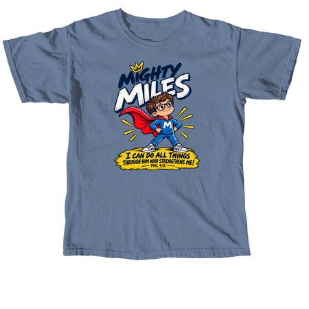 Mighty Miles, a Blue Jean Comfort Colors Unisex Tee