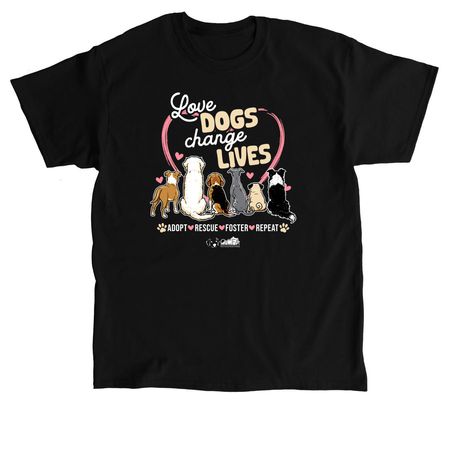 Love Dogs Change Lives, a Black Classic Unisex Tee