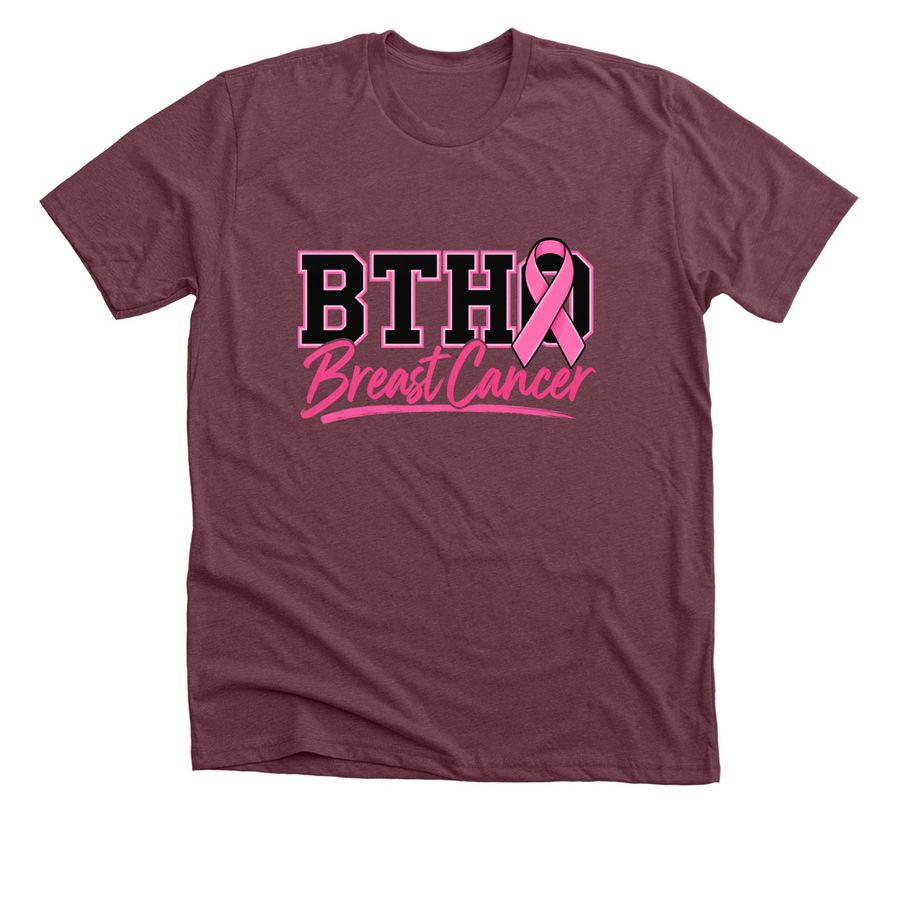 BTHO BREAST CANCER, a Heather Maroon Premium Unisex Tee