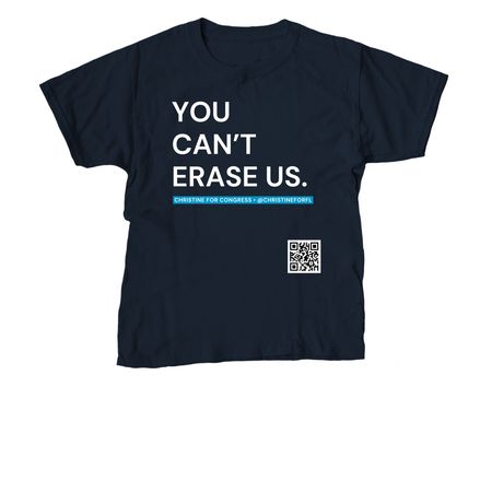 CAN'T ERASE US blue - Christine for Congress&nbsp;, a Navy Youth Unisex Tee