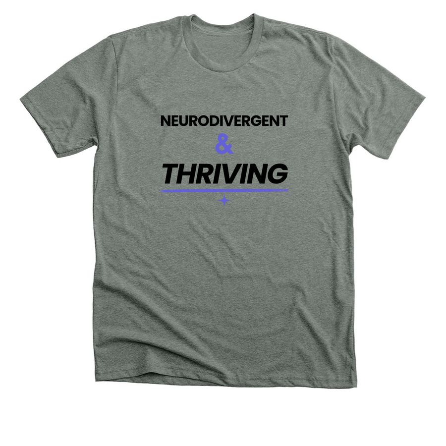 Neurodivergent & THRIVING, a Deep Heather Premium Unisex Tee