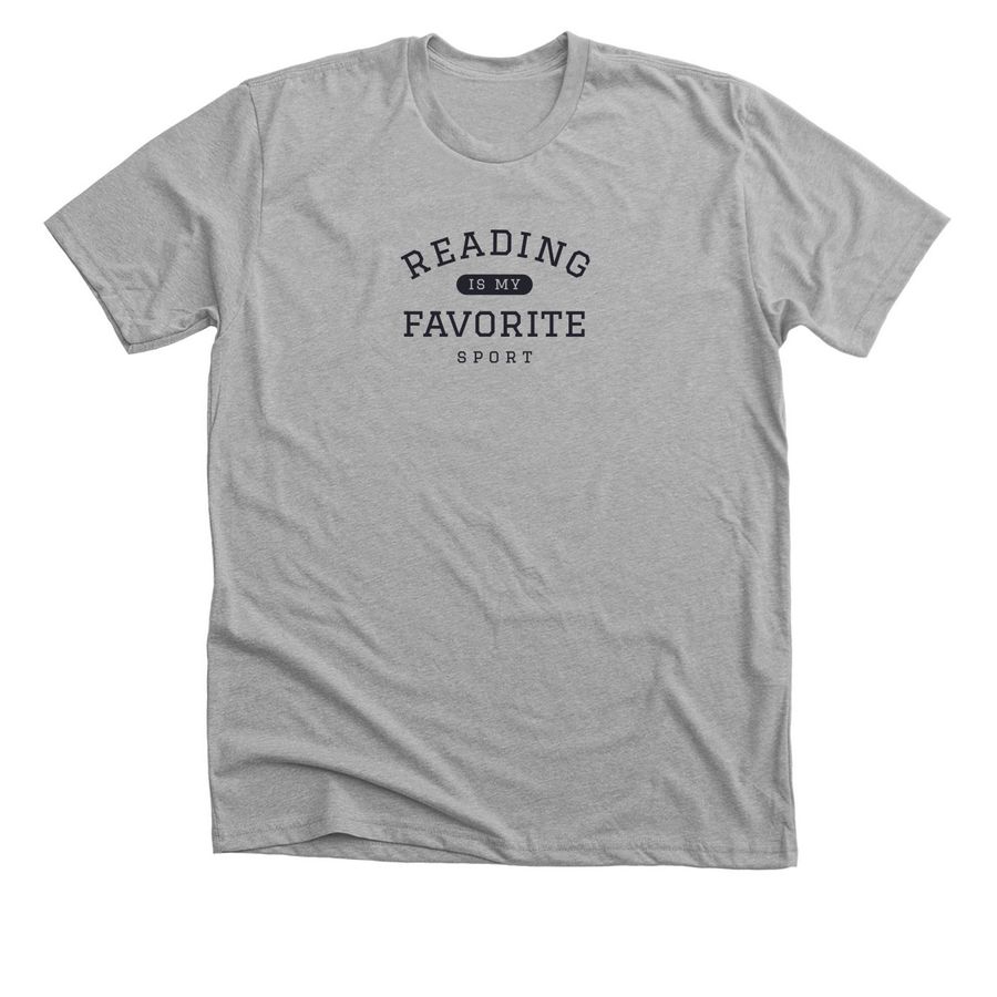 Reading is My Favorite Sport, a Athletic Heather Premium Unisex Tee