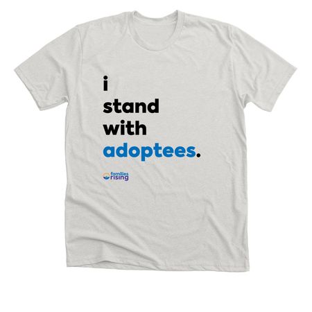 Stand With Adoptees ? Light Tee, a Heather Cement Premium Unisex Tee
