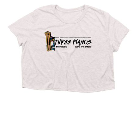 AM Three Pianos Chicago, a Heather Dust Women?s Flowy Cropped Tee