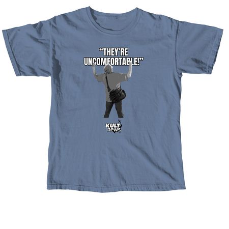 "They're Uncomfortable", a Blue Jean Comfort Colors Unisex Tee