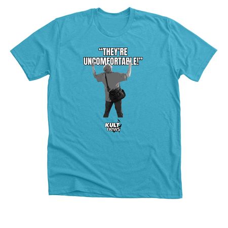 "They're Uncomfortable", a Heather Aqua Premium Unisex Tee