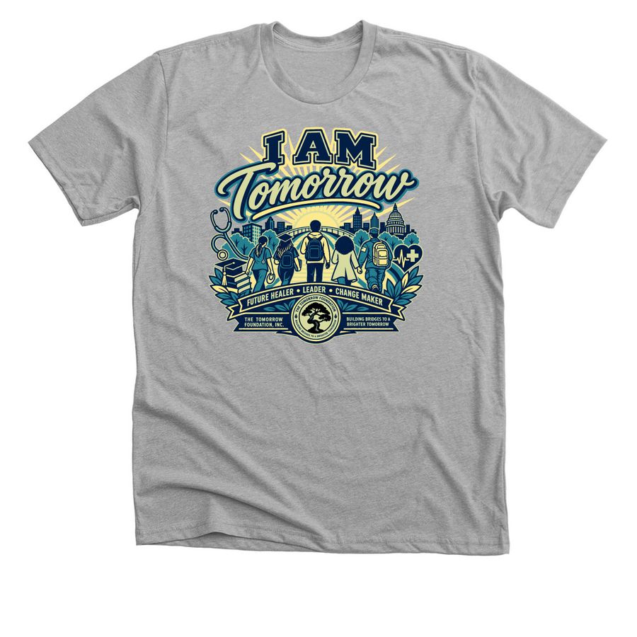 I AM Tomorrow: Build the Path Forward, a Athletic Heather Premium Unisex Tee